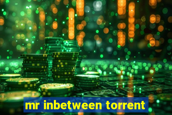 mr inbetween torrent